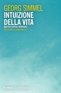 Intuizione della vita - quattro capitoli metafisici 