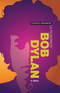 Filosofia di bob dylan 