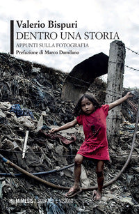 Dentro una storia - appunti sulla fotografia 