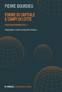 Forme di capitale e campi di lotte - sociologia generale 3 