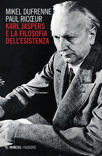Karl jaspers e la filosofia dell'esistenza 