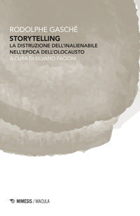 Storytelling - la distruzione dell'inalienabile nell'epoca dell'olocausto 