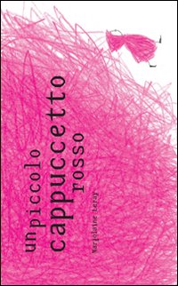 Piccolo cappuccetto rosso 