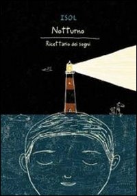 Notturno - ricettario dei sogni 