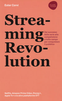 Streaming revolution 