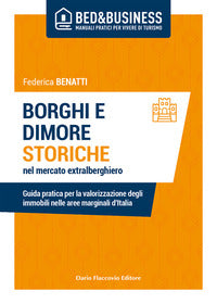 Borghi e dimore storiche nel mercato extralberghiero 