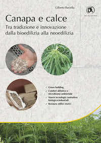 Canapa e calce - tra tradizione e innovazione dalla bioedilizia alla neoedilizia 