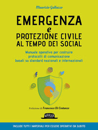 Emergenza e protezione civile al tempo dei social - manuale operativo 
