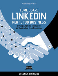 Come usare linkedin per il tuo business 