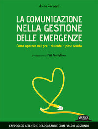 Comunicazione nella gestione delle emergenze - come operare nel pre durante post evento 