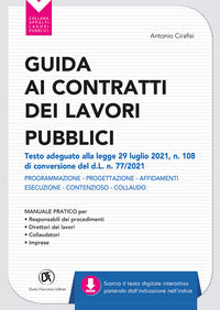 Guida ai contratti dei lavori pubblici - manuale pratico 