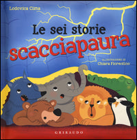 Sei storie scacciapaura 