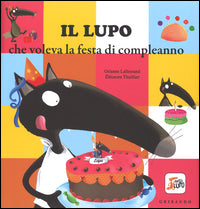 Lupo che voleva la festa di compleanno 
