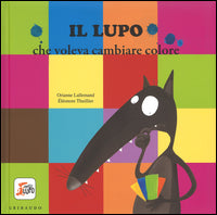 Lupo che voleva cambiare colore 