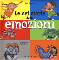 Sei storie delle emozioni 