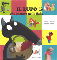 Lupo che entrava nelle fiabe 