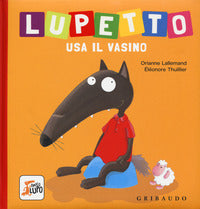 Lupetto usa il vasino 