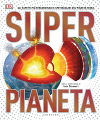 Superpianeta - gli aspetti piu' straordinari e spettacolari del pianeta terra 