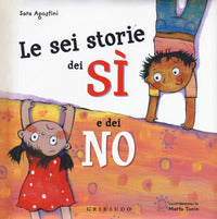 Sei storie dei si' e dei no 