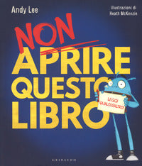 Non aprire questo libro - leggi qualcos'altro ! 