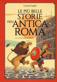 Piu' belle storie dell'antica roma 