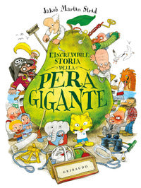 Incredibile storia della pera gigante 