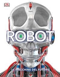 Robot - le macchine del futuro 
