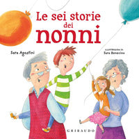 Sei storie dei nonni 