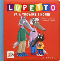 Lupetto va a trovare i nonni 