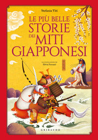 Piu' belle storie dei miti giapponesi 