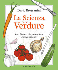 Scienza delle verdure - la chimica del pomodoro e della cipolla 