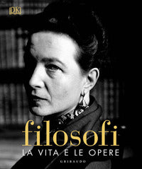 Filosofi - la vita e le opere 