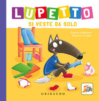 Lupetto si veste da solo 