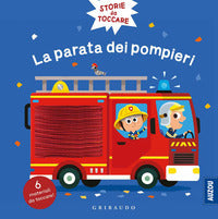 Parata dei pompieri - storie da toccare 