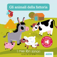 Animali della fattoria - i miei libri sonori 