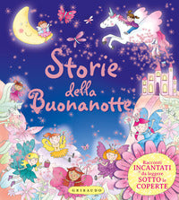 Storie della buonanotte - racconti incantati da leggere sotto le coperte 