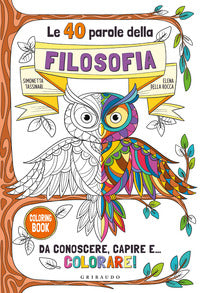 40 parole della filosofia da conoscere capire e colorare ! 