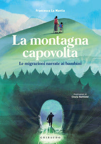 Montagna capovolta - le migrazioni narrate ai bambini 