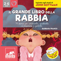 Grande libro della rabbia - 14 storie per conoscerla accettarla e imparare a gestirla 