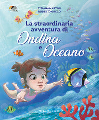 Straordinaria avventura di ondina e oceano 