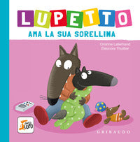 Lupetto ama la sua sorellina 
