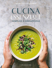 Cucina essenziale semplice e consapevole 