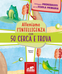 Alleniamo l'intelligenza con 50 cerca e trova 