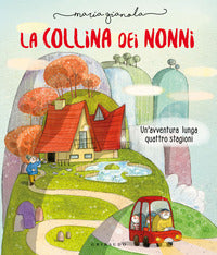 Collina dei nonni - un'avventura lunga quattro stagioni 