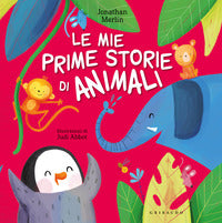 Mie prime storie di animali 