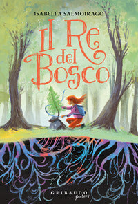 Re del bosco 