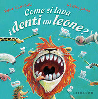 Come si lava i denti un leone ? 