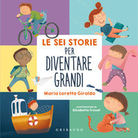 Sei storie per diventare grandi 