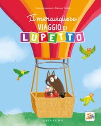 Meraviglioso viaggio di lupetto - amico lupo 