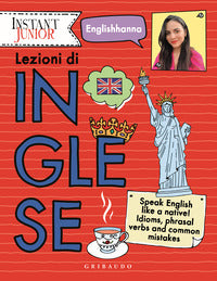 Lezioni di inglese - speak english like a native ! idioms phrasal verbs and common mistakes 